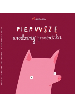 Pierwsze urodziny prosiaczka