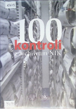 100 kontroli z archiwum NIK