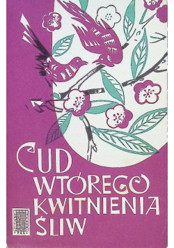 Cud wtórego kwitnienia śliw