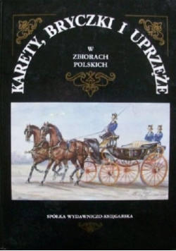 Karety bryczki i uprzęże w zbiorach polskich