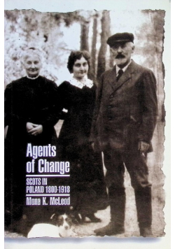 Agents of Change: Scots in Poland 1800-1918