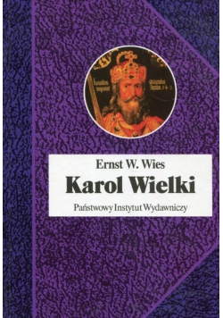 Karol Wielki Cesarz i Święty