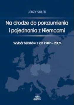 Na drodze do porozumienia i pojednania z Niemcami