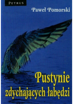 Pustynie zdychających łabędzi