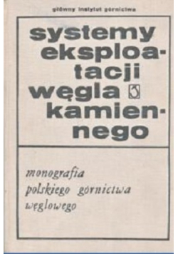 Systemy eksploatacji węgla kamiennego