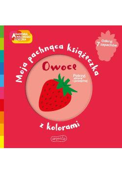 Akademia mądrego dziecka. Owoce