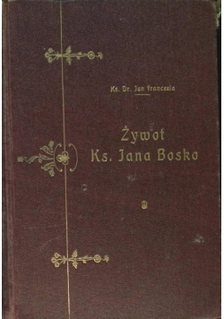 Żywot Ks Jana Bosko 1913 r.