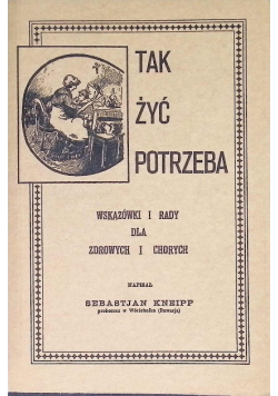 Tak żyć potrzeba