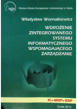 Wdrożenie zintegrowanego systemu informatycznego wspomagającego zarządzanie
