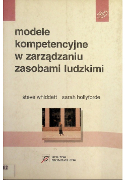 Modele kompetencyjne w zarządzaniu zasobami ludzkimi