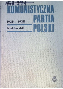 Komunistyczna Partia Polski 1935 - 1938