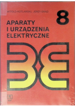 Aparaty i urządzenia elektryczne Tom 8