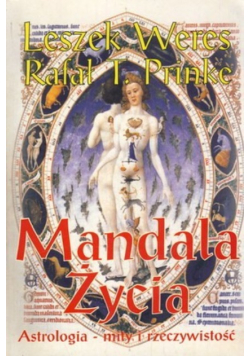 Mandala życia. Astrologia - mity i rzeczywistość