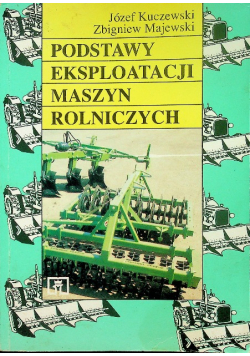 Podstawy eksploatacji maszyn rolniczych
