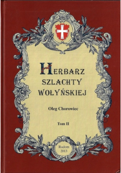 Herbarz Szlachty Wołyńskiej Tom II