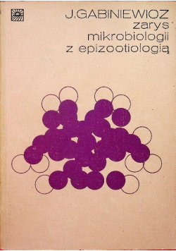 Zarys mikrobiologii z epizootiologią