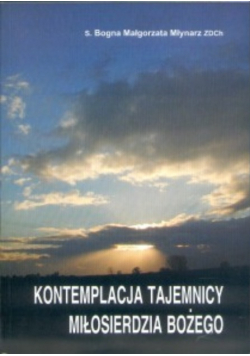 Kontemplacja Tajemnicy Miłosierdzia Bożego