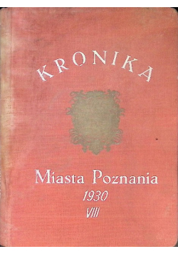 Kronika miasta poznania rocznik VIII 1930 r.
