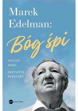 Marek Edelman Bóg śpi