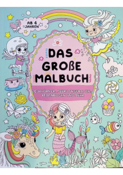 Das grosse Malbuch fur Madchen