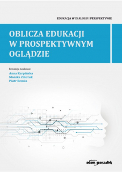 Oblicza edukacji w prospektywnym oglądzie