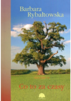 Co to za czasy Saga Część VII