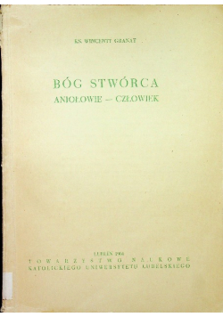 Bóg Stwórca Aniołowie człowiek