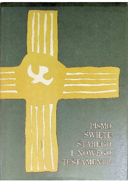Pismo Święte Starego i Nowego Testamentu