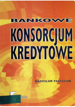 Bankowe konsorcjum kredytowe