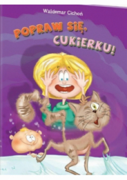 Popraw się, Cukierku!