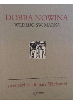 Dobra nowina według Św Marka