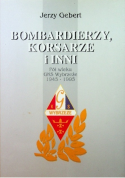 Bombardierzy Korsarze i inni