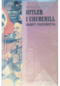 Hitler i Churchill Sekrety przywództwa