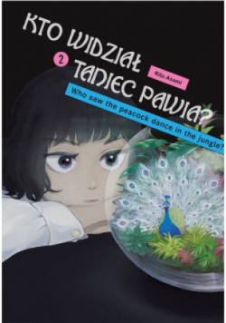 Kto widział Taniec pawia. Tom 2