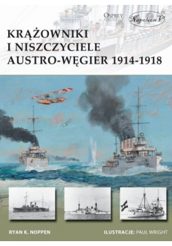 Krążowniki i niszczyciele Austro-Węgier 1914 - 1918