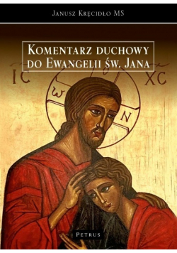 Komentarz duchowy do Ewangelii św. Jana
