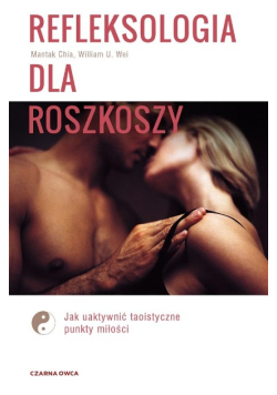 Refleksologia dla rozkoszy