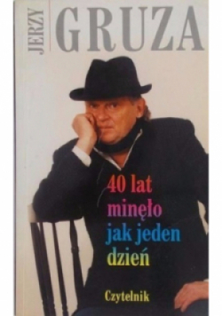 40 lat minęło jak jeden dzień