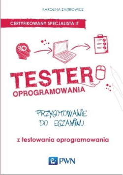 Tester oprogramowania Przygotowanie do egzaminu z testowania oprogramowania