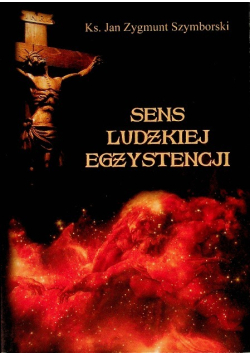 Sens ludzkiej egzystencji