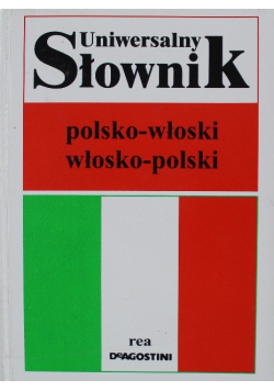 Uniwersalny słownik polsko włoski włosko polski