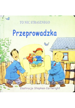 To nic strasznego Przeprowadzka