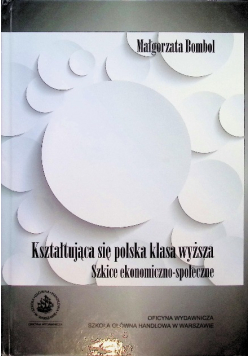 Kształtująca się polska klasa wyższa
