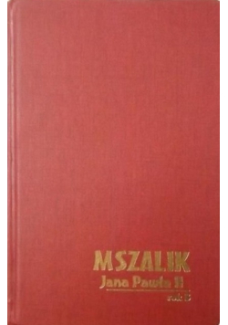 Mszalik Jana Pawła II na niedziele i święta roku B