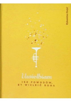 Uwielbiam 150 powodów by wielbić Boga