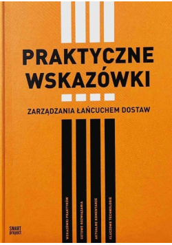 Praktyczne Wskazówki Zarządzania Łańcuchem Dostaw