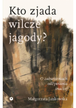 Kto zjada wilcze jagody?