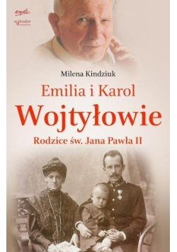 Emilia i Karol Wojtyłowie Rodzice św Jana Pawła II
