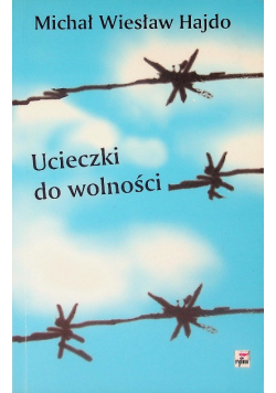 Ucieczki do wolności