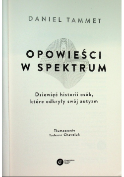 Opowieści w spektrum. Dziewięć historii osób, które odkryły swój autyzm